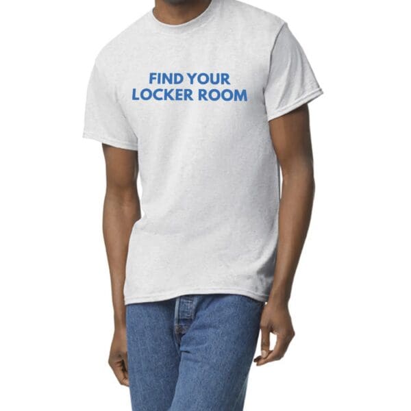 Find Your Locker Room Front Text Tee (Hybrid)
